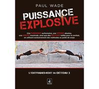 L'entrainement du détenu Puissance explosive - Paul Wade - Manokan - broché - Récit