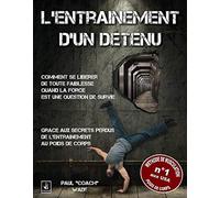L'entrainement d'un détenu