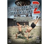 L'entrainement d'un détenu - Paul Wade - Manokan - broché - Guide