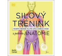 L'entraînement musculaire du point de vue de l'anatomie (Current Austin)