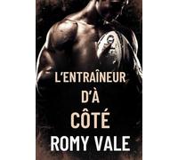 L'entraîneur d'à côté: Une histoire d'amour entre un père célibataire gay