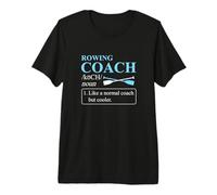 L'entraîneur d'aviron comme Un entraîneur Normal mais Un équipage d'aviron Plus Cool T-Shirt Haut de Gamme