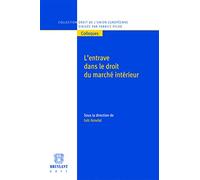 L'entrave dans le droit du marché intérieur