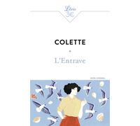 L'Entrave - Sidonie-Gabrielle Colette - Librio - Poche - Roman