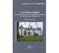 L'entre-corps: La symbiose partielle dans l'approche des psychoses en psychothérapie institutionnelle