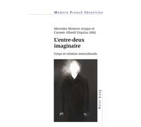L'entre-deux imaginaire Corps et création interculturels - Mercedes Montoro Araque - Peter Lang - broché - Livre