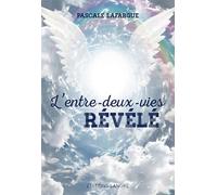 L'entre-deux-vies révélé