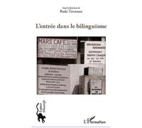 L'entrée dans le bilinguisme - Rada Tirvassen - L'harmattan - broché - Essai