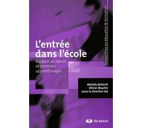 L'entrée Dans L'école - Rapport Au Savoir Et Premiers Apprentissages