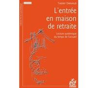 L'entrée en maison de retraite: LECTURE SYSTÉMIQUE DU TEMPS DE L'ACCUEIL