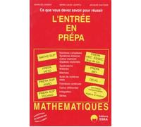 L'entrée En Classe Préparatoire - Mathématique, Algèbre, Analyse | Occasion