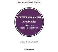 L'entrepreneur Africain Face Au Défi D'exister