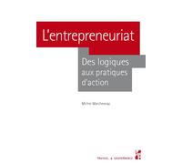 L'entrepreneuriat Des logiques aux pratiques d'action - Michel Marchesnay - Publication Universite Provence - broché - Etude