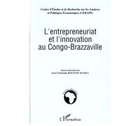 L'entrepreneuriat Et L'innovation Au Congo-Brazzaville