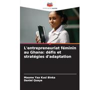 L'entrepreneuriat féminin au Ghana: défis et stratégies d'adaptation