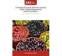 L'entrepreneuriat féminin comme levier dudéveloppement communautaire