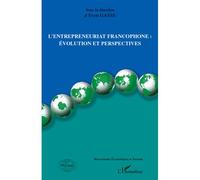 L'entrepreneuriat francophone : évolution et perspectives Evolution et perspectives - Yvon Grasse - L'harmattan - broché - Etude