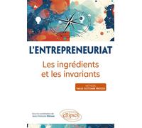 L'entrepreneuriat Les ingrédients et les invariants - Jean-François Etienne - Ellipses - broché - Etude