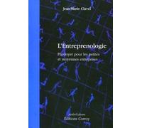 L'entreprenologie - Plaidoyer Pour Les Petites Et Moyennes Entreprises