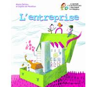 Sophie De Menthon & Alexia Delrieu – L'entreprise – Gallimard Jeunesse – Cartonné