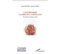 L'entreprise À L'ère De La Défiance - De L'intérêt Du Dialogue Sociétal