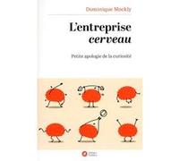 L'Entreprise cerveau Dominique Mockly (Auteur)