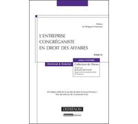 L'entreprise congréganiste en droit des affaires Prix ripert 2009 de la faculté de droit d'aix-en-provence. prix des 600 ans de l - J. Couard - Defrenois Eds - broché - Etude