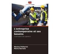 L'entreprise Contemporaine Et Ses Besoins