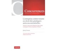 L'entreprise Contrevenante En Droit Des Pratiques Anticoncurrentielles - Variations Autour De La Distinction Entre Société Et Entreprise (Union Européenne Et France)