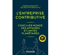 L'entreprise contributive Concilier monde des affaires et limites planétaires - Fabrice Bonnifet - Dunod - broché - Etude