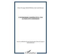 L'entreprise coopérative, une alternative moderne - Jean-Louis Roveyaz - L'harmattan - broché - Etude