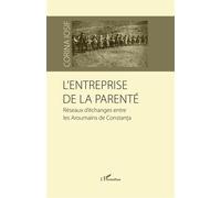 L'entreprise de la parenté Réseaux d'échanges - Corina Iosif - L'harmattan - broché - Essai