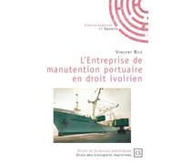 L'Entreprise de manutention portuaire en droit ivoirien