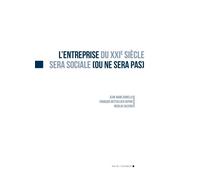 L'entreprise du XXIe siècle sera sociale (ou ne sera pas)