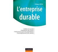 L'entreprise durable Comment concilier l'utilité sociale - Philippe Détrie - Dunod - broché - Etude