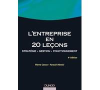 L'entreprise en 20 leçons - 4ème édition - Stratégie - Gestion - Fonctionnement: Stratégie - Gestion - Fonctionnement
