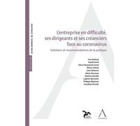 L'entreprise En Difficulté, Ses Dirigeants Et Ses Créanciers