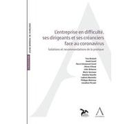 L'entreprise en difficulté, ses dirigeants et ses créanciers Emeline Huvelle (Auteur)
