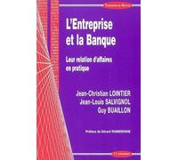 L'Entreprise et la Banque : Leur relation d'affaires en pratique
