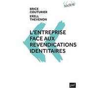 L'entreprise face aux revendications identitaires Brice Couturier (Auteur), Erell Thevenon-Poullennec (Auteur)