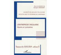 L'entreprise insulaire Moyens et contraintes - TRAVAUX DU CERJDA - VOLUME 3 - Georges Virassamy - L'harmattan - broché - Etude