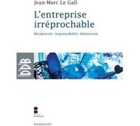 L'entreprise irréprochable Jean-Marc Le Gall (Auteur)