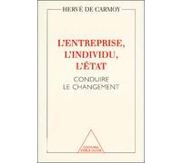 L'entreprise, l'individu, l'État : Conduire le changement