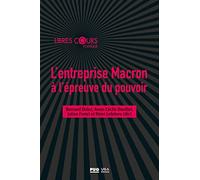 L'entreprise Macron à l'épreuve du pouvoir