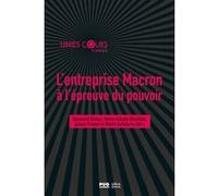L'entreprise Macron à l'épreuve du pouvoir Bernard Dolez (Auteur)