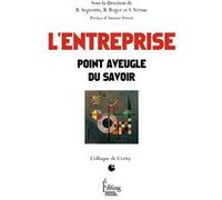 L'Entreprise. Point aveugle du savoir