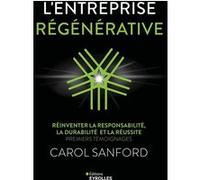 L'entreprise régénérative Carol Sanford (Auteur)