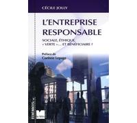 L'entreprise Responsable - Sociale, Éthique, "Verte"... Et Bénéficiaire ?