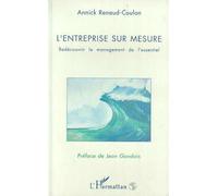 L'entreprise Sur Mesure - Redécouvrir Le Management De L'essentiel
