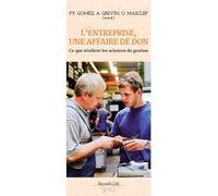 L'entreprise une affaire de don: Ce que révèlent les sciences de gestion